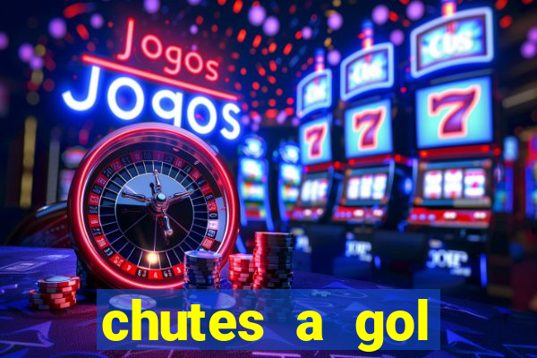 chutes a gol estrela bet